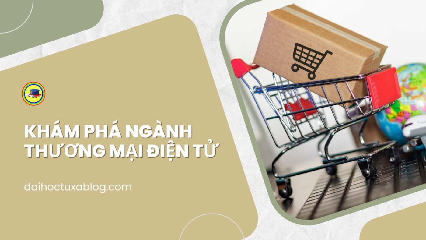 Ngành thương mại điện tử là gì