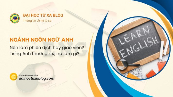 Nên làm phiên dịch hay giáo viên?