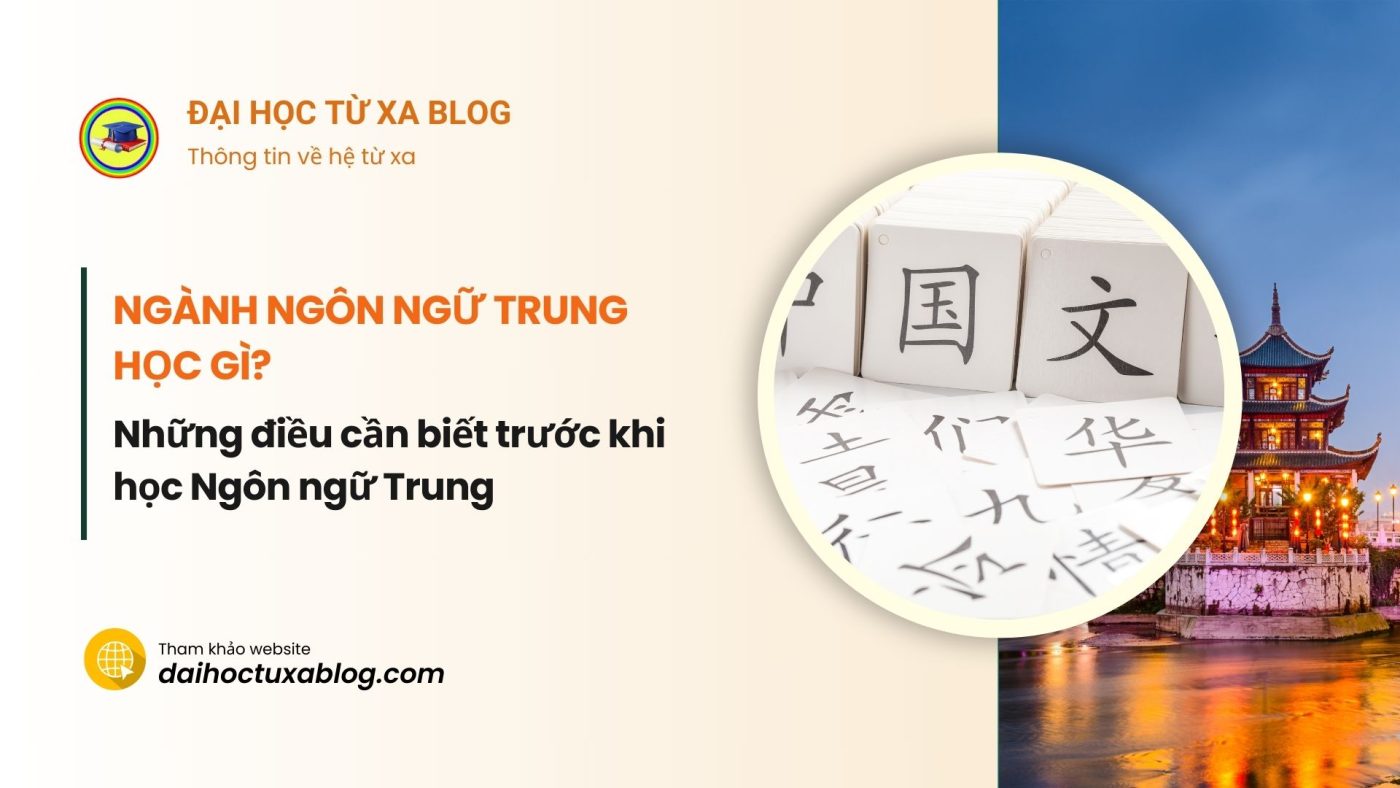 Ngành Ngôn ngữ Trung học gì?