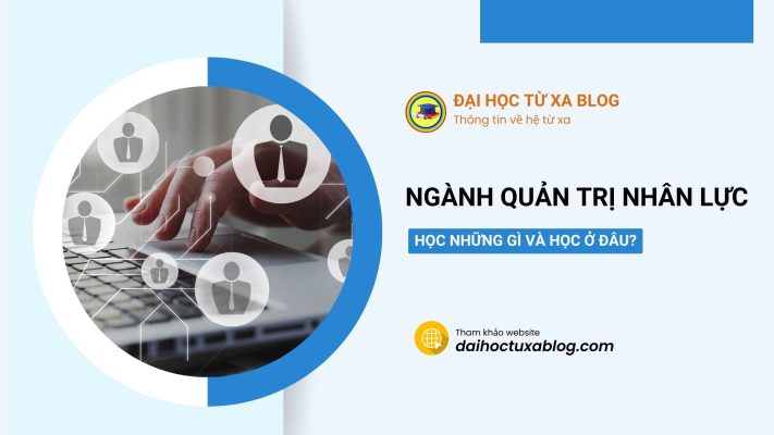 Giới thiệu ngành Quản trị nhân lực