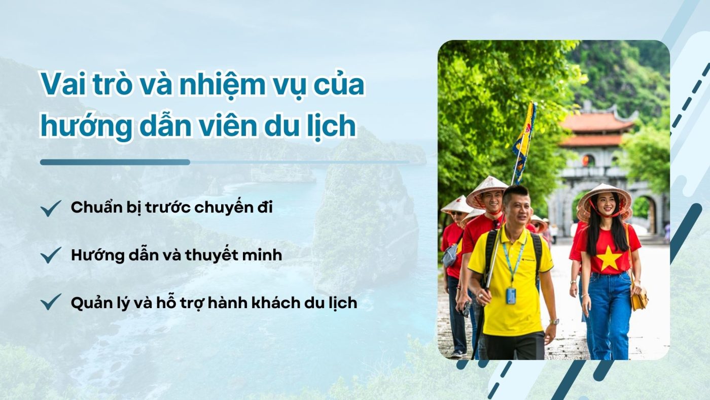 Vai trò và nhiệm vụ hướng dẫn viên du lịch