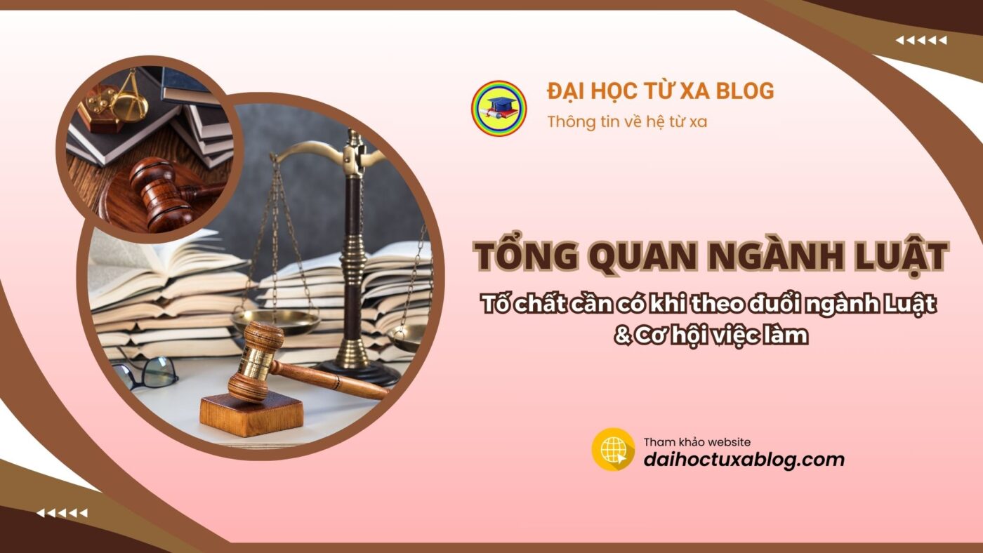 Ngành Luật học gì? Tổng quan và cơ hội việc làm?