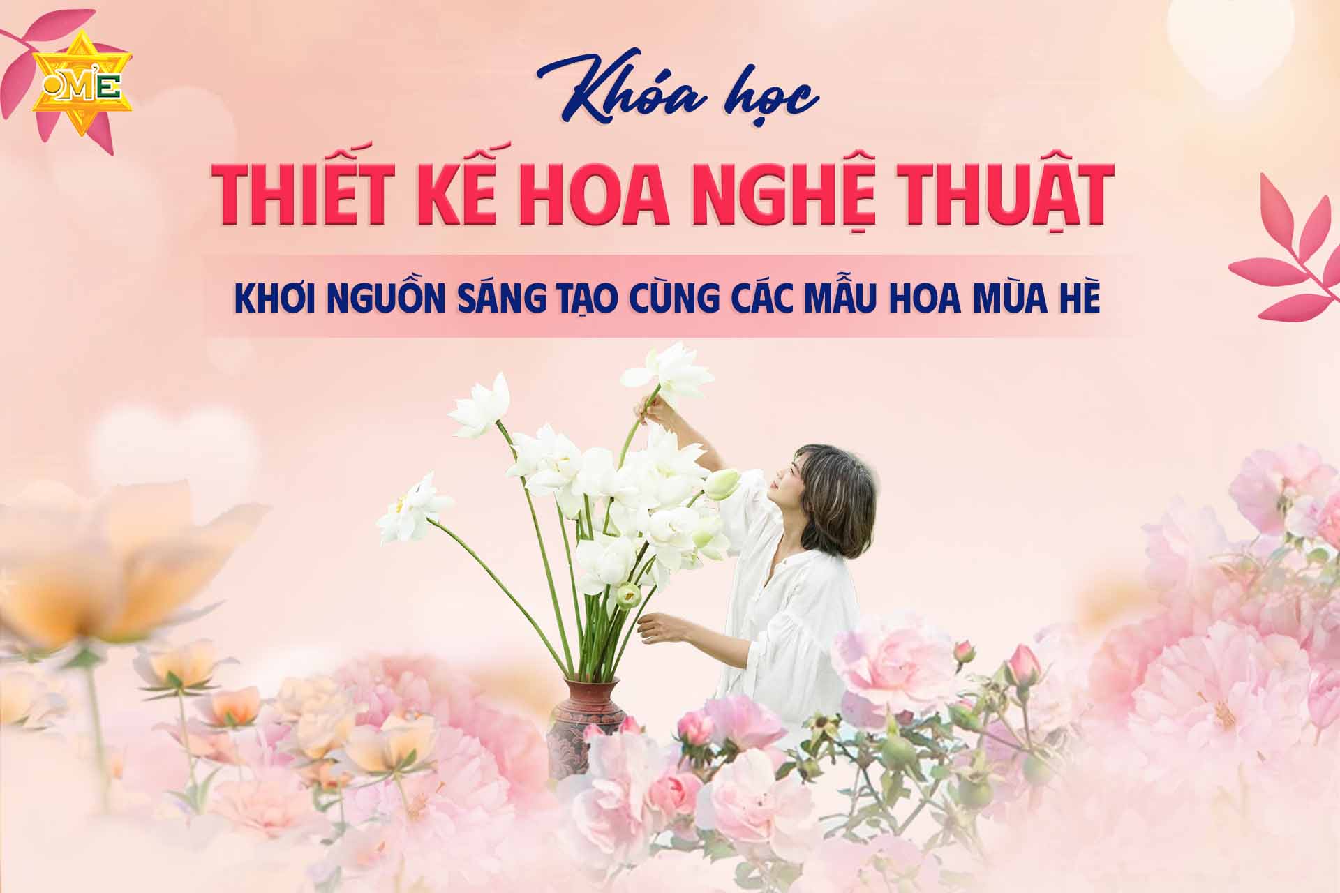 Khóa học Nghệ Thuật Cắm Hoa – Hành Trình Khơi Nguồn Sáng Tạo