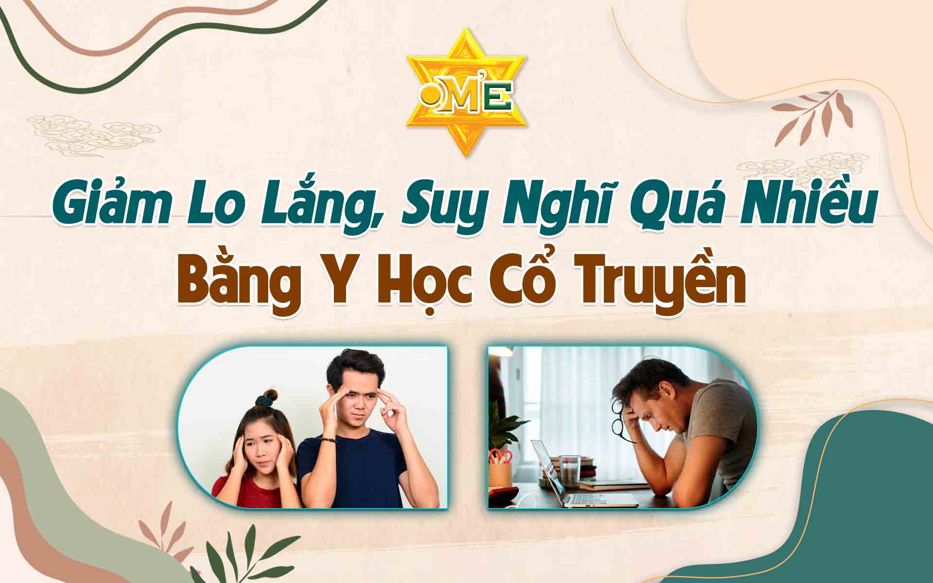 Giảm lo lắng, suy nghĩ quá nhiều bằng y học cổ truyền