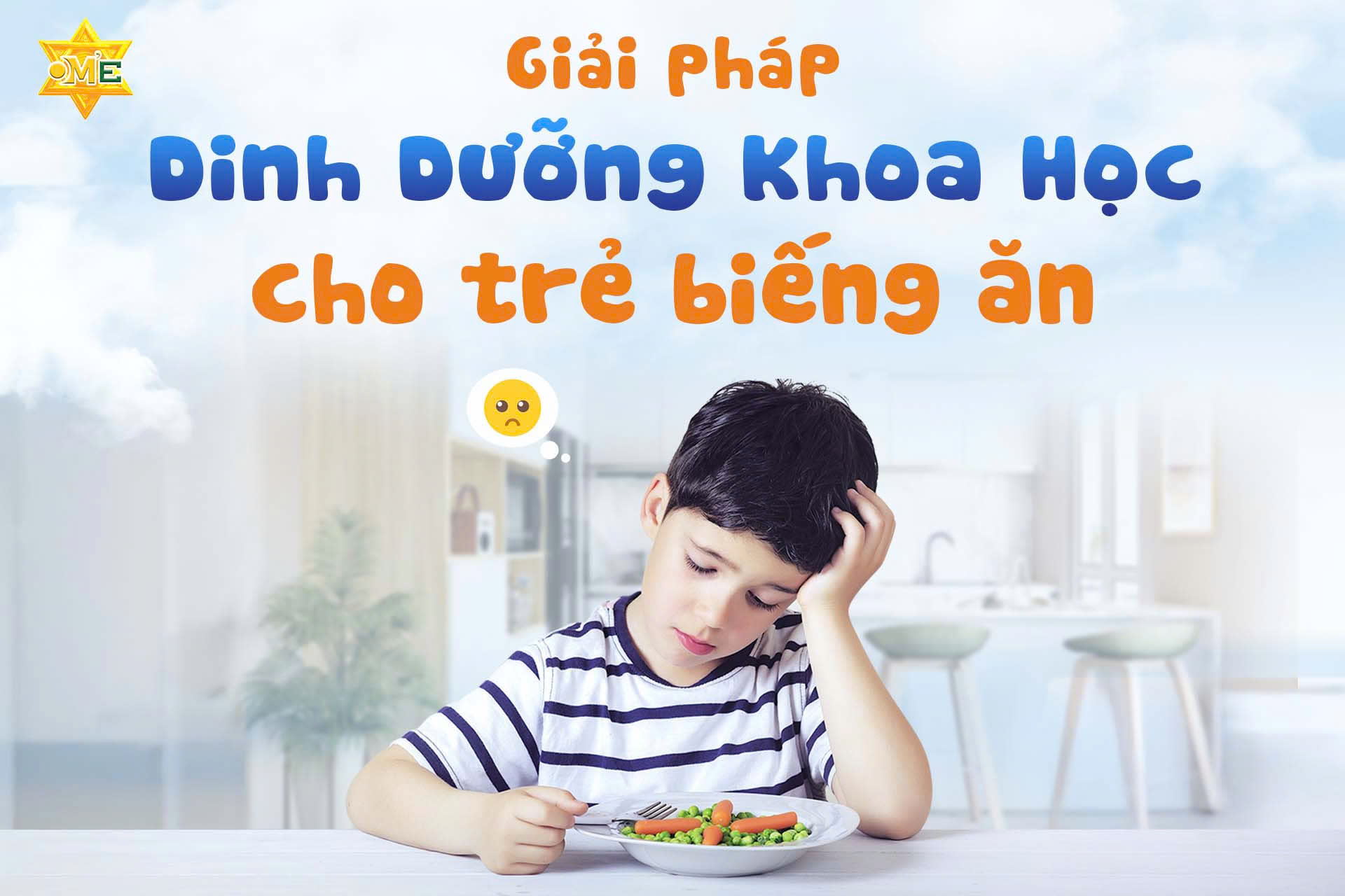 Giải pháp dinh dưỡng khoa học cho trẻ biếng ăn